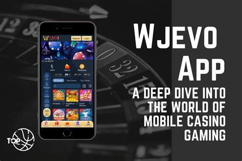 wjevo app download|Wjevo App: A Deep Dive into the World of Mobile Casino Gaming.